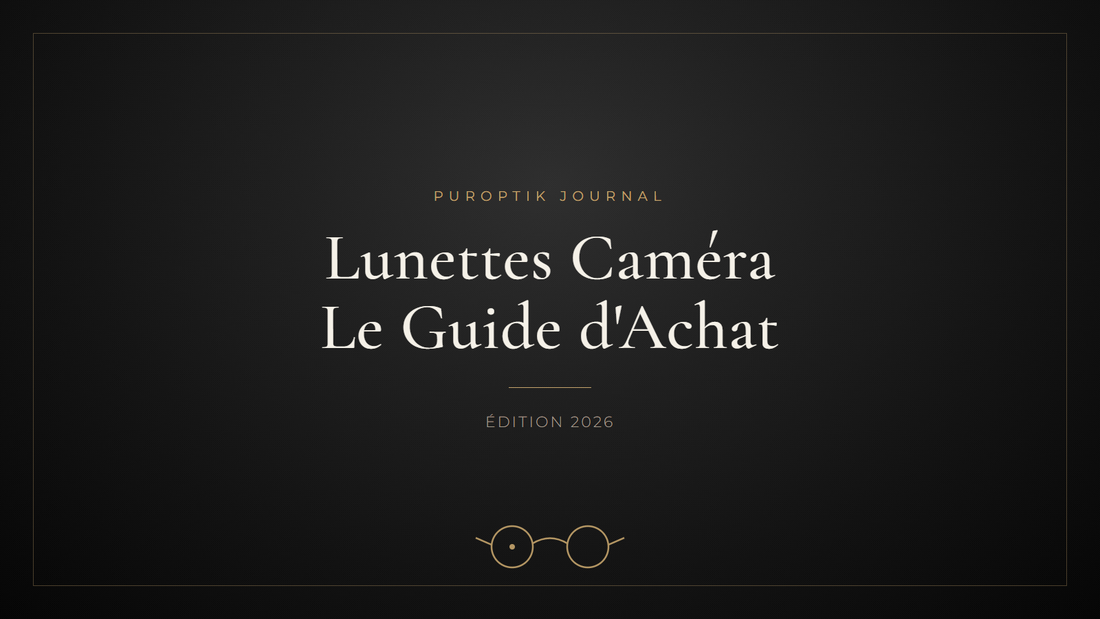 Lunettes Caméra : Le Guide d'Achat 2026